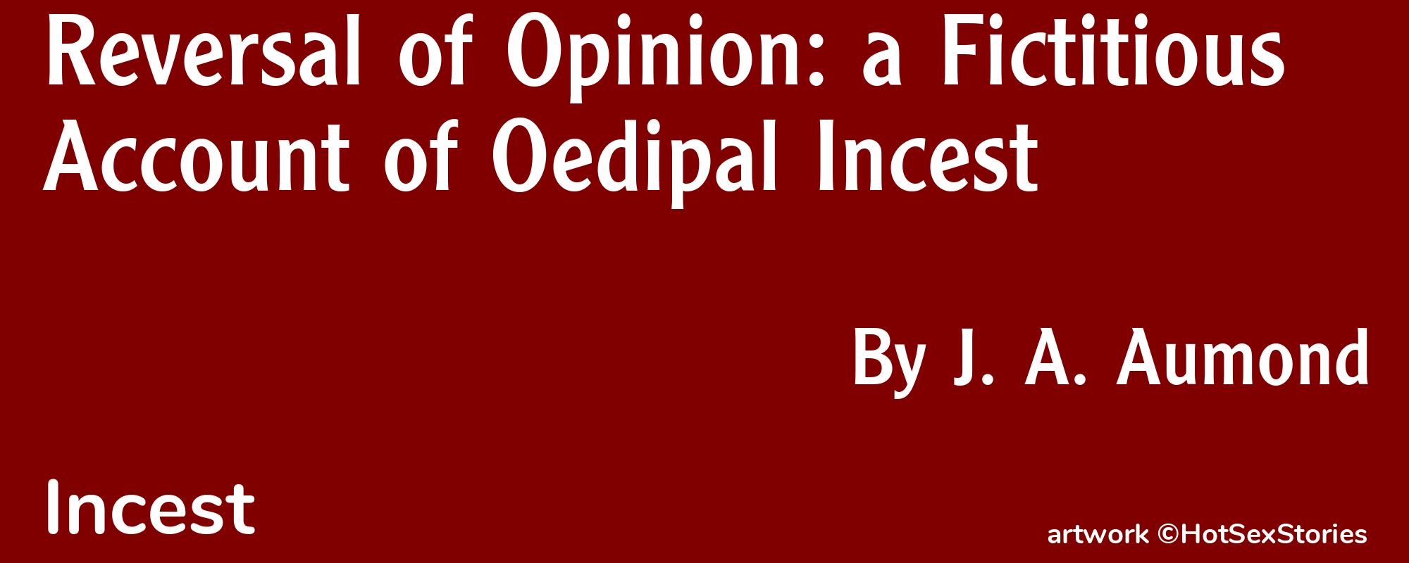 Reversal of Opinion: a Fictitious Account of Oedipal Incest - Cover