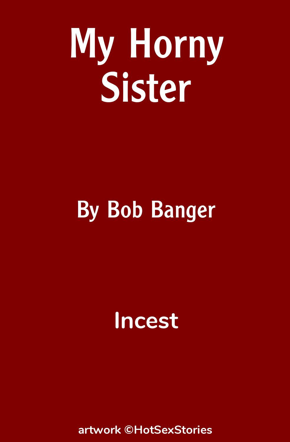 My Horny Sister - Incest Sex Story