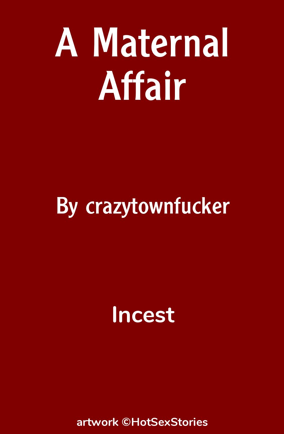 A Maternal Affair - Incest Sex Story