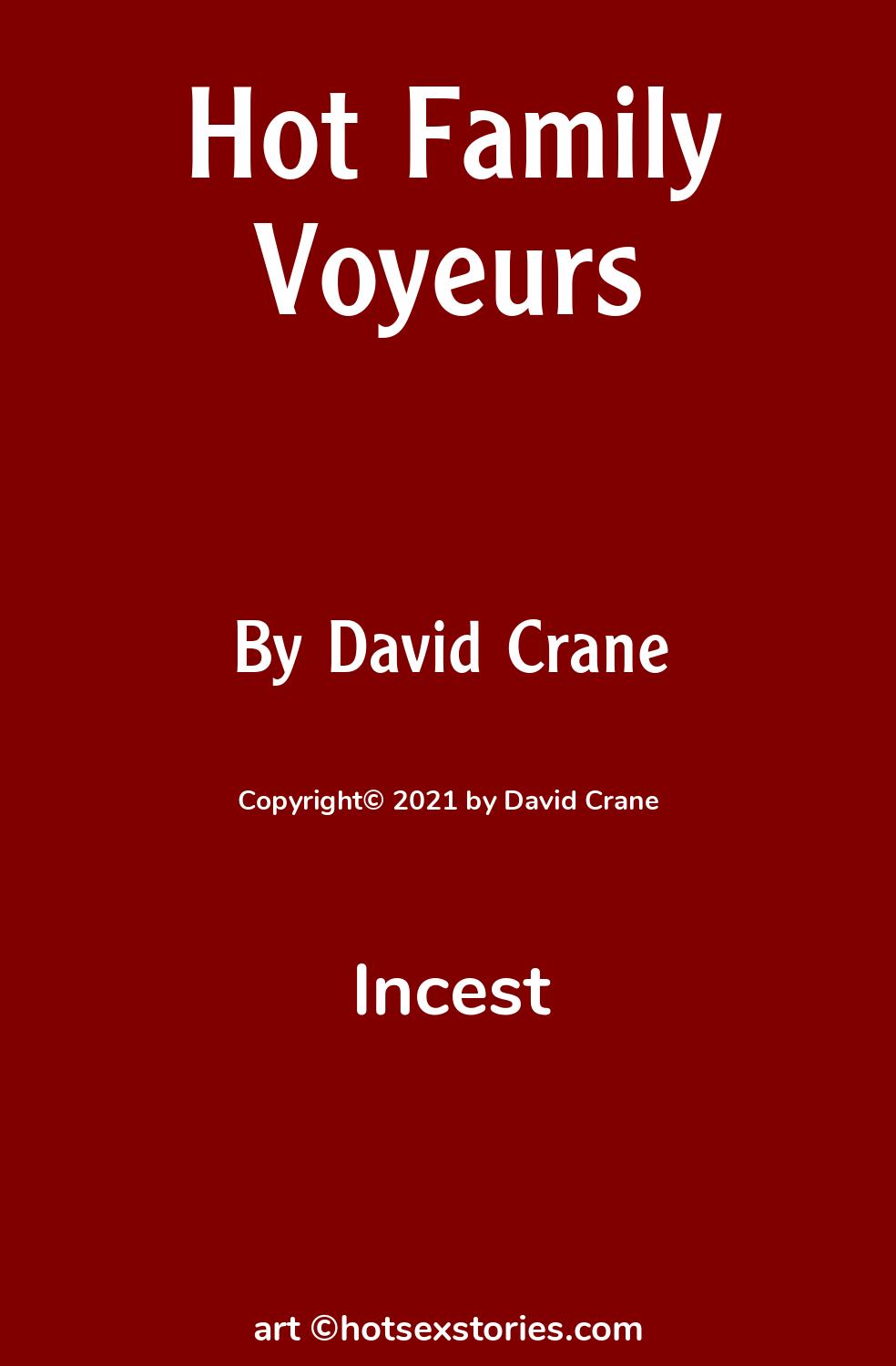 Incest Sex Story: Hot Family Voyeurs: Chapter 5 by David Crane