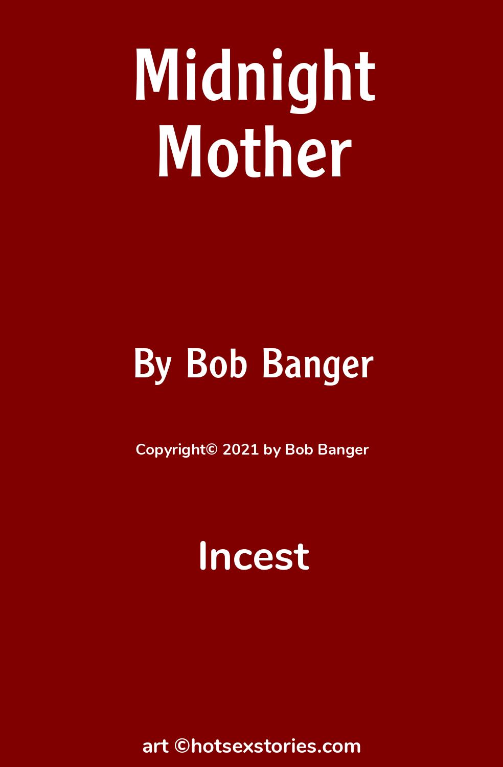 Midnight Mother - Incest Sex Story