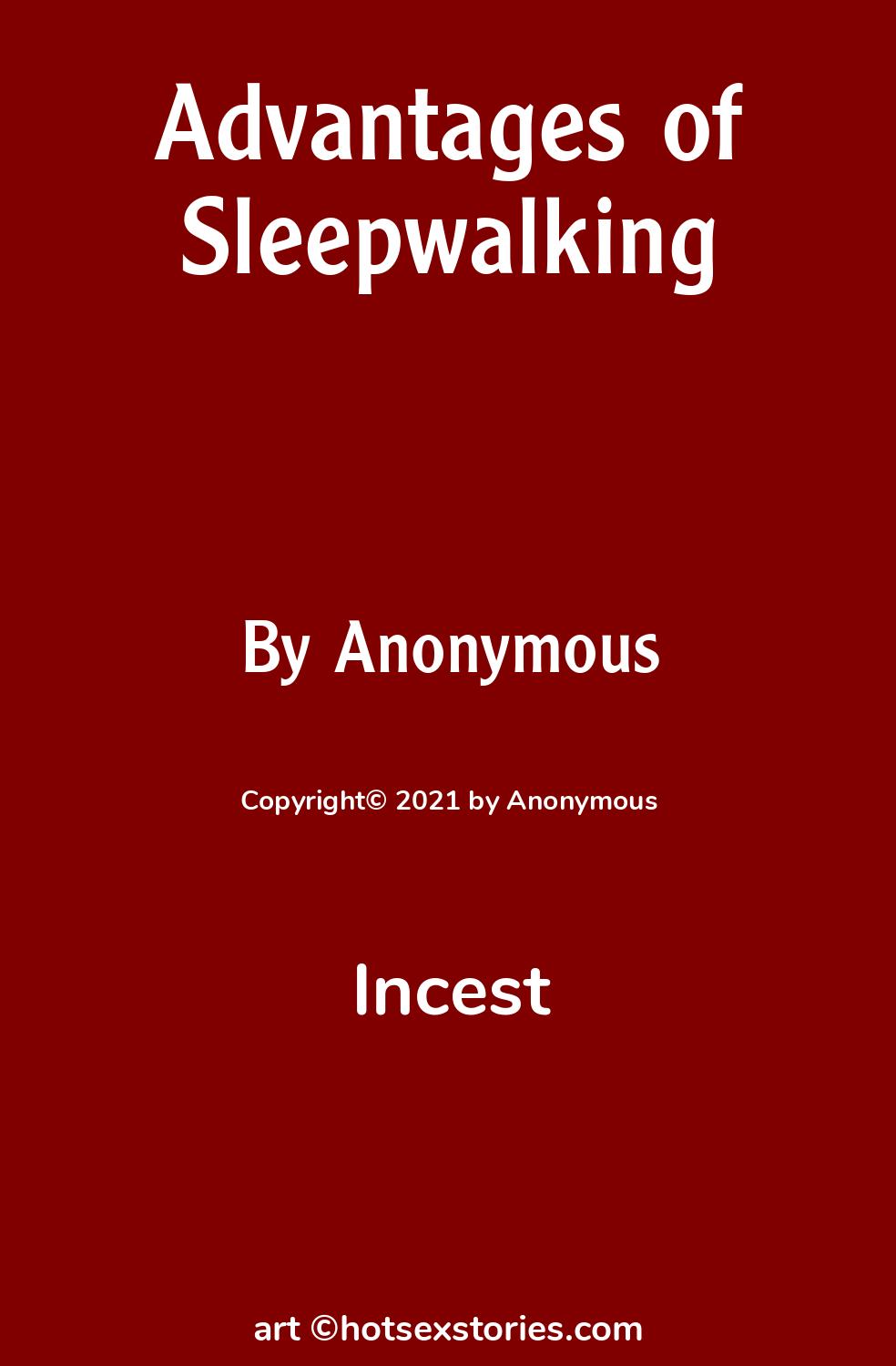 Advantages of Sleepwalking - Incest Sex Story