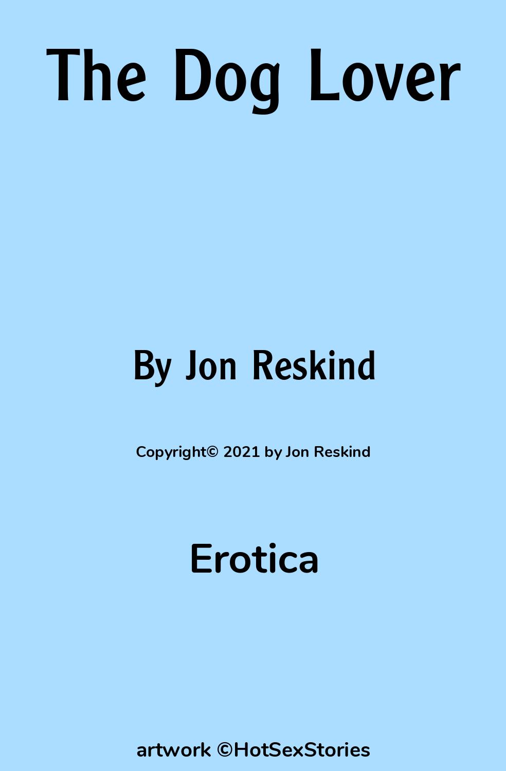 Erotica Sex Story: The Dog Lover: Chapter 3 by Jon Reskind