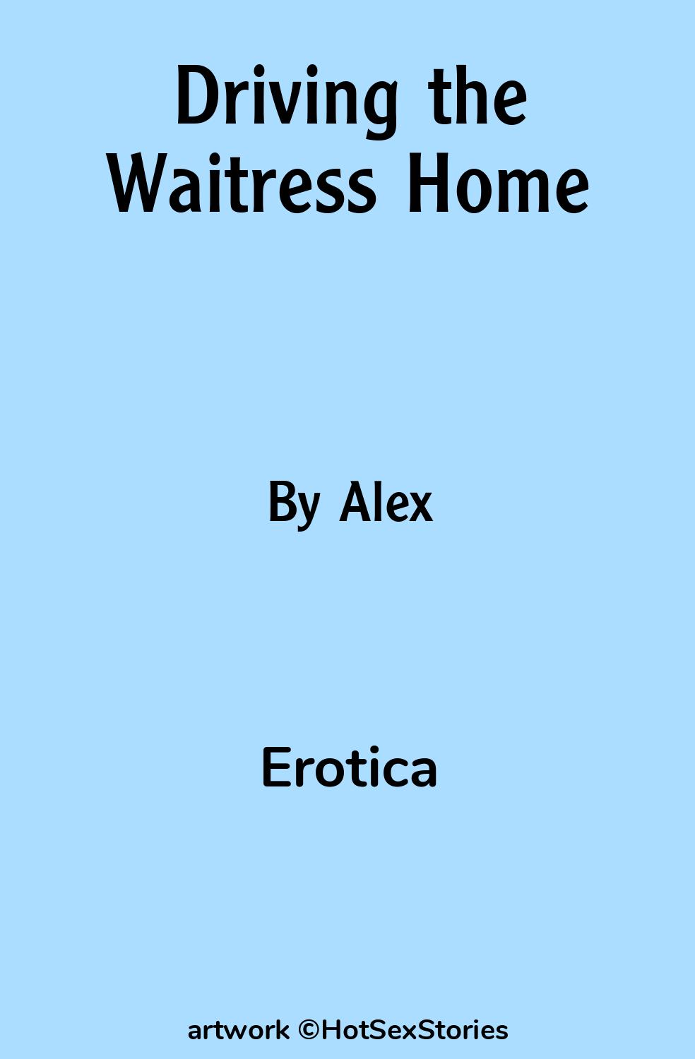 Driving the Waitress Home - Erotica Sex Story