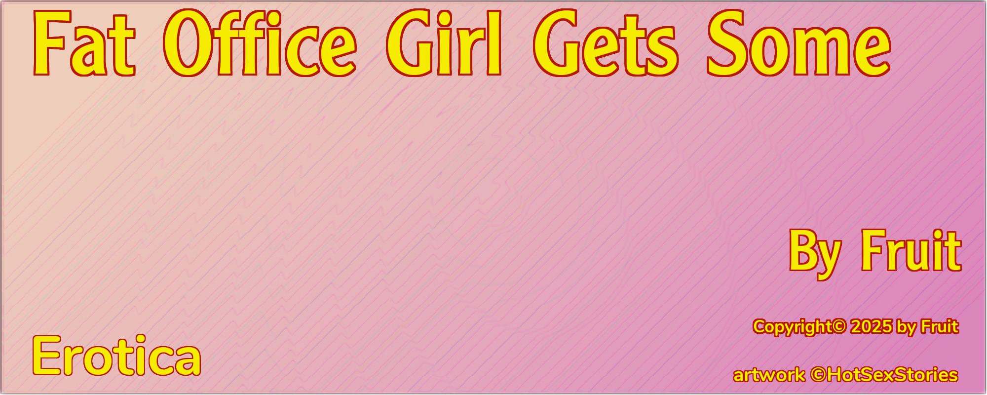 Fat Office Girl Gets Some - Cover